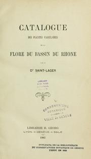 Catalogue des plantes vasculaires de la flore du bassin du Rhône by Jean Baptiste Saint-Lager