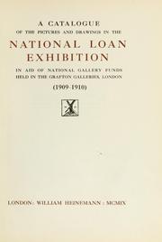 Cover of: A catalogue of the pictures and drawings in the National loan exhibition by National Loan Exhibition (1909-1910 London, England)