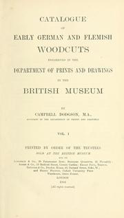 Cover of: Catalogue of early German and Flemish woodcuts preserved in the Department of Prints and Drawings in the British Museum