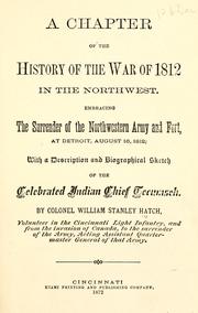 Cover of: A  chapter of the history of the War of 1812 in the Northwest by William Stanley Hatch
