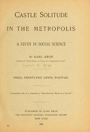 Cover of: Castle Solitude in the metropolis: a study in social science