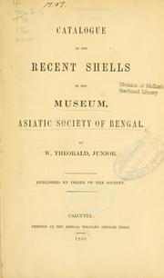 Cover of: Catalogue of the recent shells in the Museum, Asiatic Society of Bengal. by W. Theobald