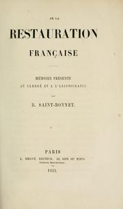 Cover of: De la Restauration française: mémoire présenté au clergé et a l'aristocratie