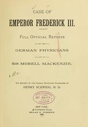 Cover of: Case of Emperor Frederick III by Mackenzie, Morell Sir