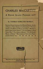 Cover of: Charles MacCarthy, a Rhode Island pioneer, 1677. by Thomas Hamilton Murray