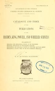 Cover of: Catalogue and index of the publications of the Hayden, King, Powell, and Wheeler surveys: namely, Geological and geographical survey of the territories, Geological exploration of the fortieth parallel, Geographical and geological surveys of the Rocky mountain region, Geographical surveys west of the one hundredth meridian by Schmeckebier, Laurence Frederick