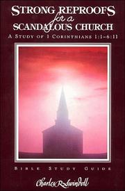 Cover of: Strong Reproofs for a Scandalous Church: A Study of 1 Corinthians 1:1 - 6:11 by 