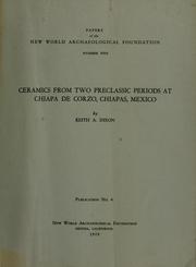 Cover of: Ceramics from two Preclassic periods at Chiapa de Corzo, Mexico by Keith A. Dixon