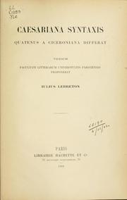 Cover of: Caesariana syntaxis quatenus a Ciceroniana differat.
