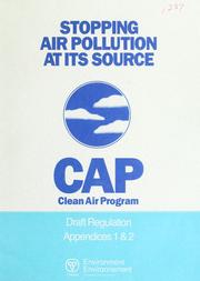 Cover of: CAP clean air program, draft regulation appendices[Ontario Ministry of the Environment].
