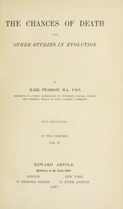 Cover of: chances of death, and other studies in evolution