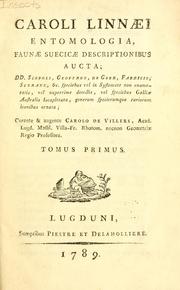 Cover of: Caroli Linnaei Entomologia, faunae Suecicae descriptionibus aucta by Carl Linnaeus