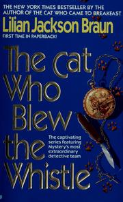 Cover of: The cat who blew the whistle by Lilian Jackson Braun