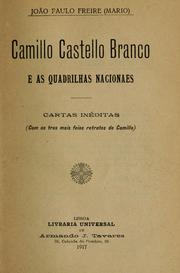 Cover of: Camillo Castello Branco e as quadrilhas nacionaes by João Paulo Freire