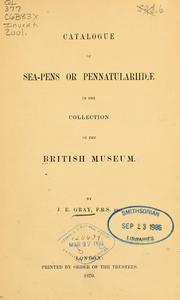 Cover of: Catalogue of sea-pens or Pennatulariidae in the collection of the British Museum