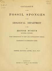 Cover of: Catalogue of the fossil sponges in the Geological Department of the British Museum by British Museum