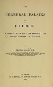 Cover of: The cerebral palsies of children by Sir William Osler