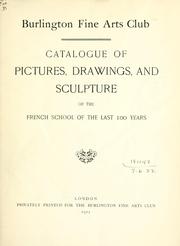 Cover of: Catalogue of pictures, drawings, and sculpture of the French school of the last 100 years.