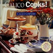 Cover of: Calico cooks!: recipes and decorating tips from Calico Corners.
