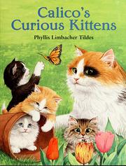 Cover of: Calico's curious kittens