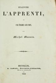 Cover of: Hyacinthe l'apprenti: ou, Une énigme sans mot