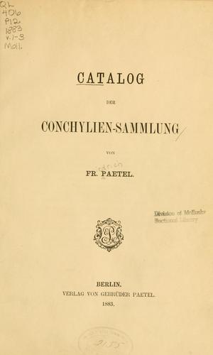 Catalog der Conchylien-Sammlung by Friedrich Paetel