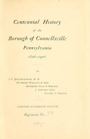 Cover of: Centennial history of the borough of Connellsville | John Carter McClenathan