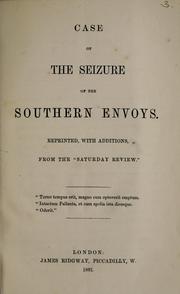 Cover of: Case of the seizure of the southern envoys.