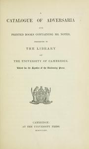 Cover of: catalogue of adversaria and printed books containing ms. notes preserved in the Library of the University of Cambridge.
