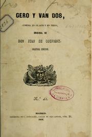 Cover of: Cero y van dos, comedia en un acto y en verso, original de Juan de Coupigny