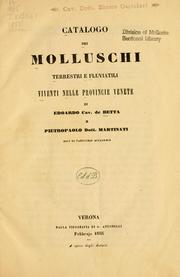 Cover of: Catalogo dei molluschi terrestri e fluviatili viventi nelle Provincie venete di Edoardo de Betta e Pietropaolo Martinati.