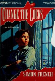 Cover of: Change the locks by French, Simon
