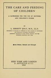 Cover of: The care and feeding of children by Holt, L. Emmett