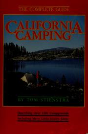 Cover of: California camping: the complete guide to California's recreation areas