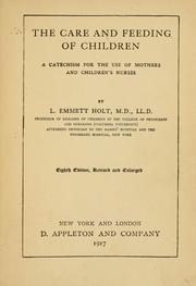 Cover of: The care and feeding of children by Holt, L. Emmett