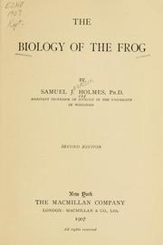 Cover of: The biology of the frog by Holmes, Samuel J.