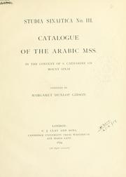 Cover of: Catalogue of the Arabic mss. in the Convent of S. Catharine on mount Sinai: compiled by Margaret Dunlop Gibson.