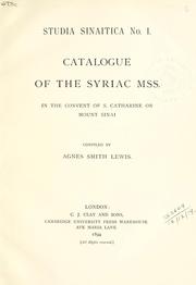 Cover of: Catalogue of the Syriac MSS. in the Convent of S. Catharine on Mount Sinai. by Agnes Smith Lewis