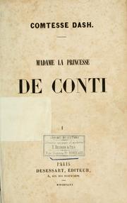 Cover of: Madame la princesse de Conti by Saint Mars, Gabrielle Anne Cisterne de Courtiras vicomtesse de