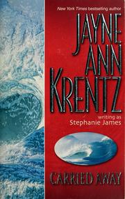 Cover of: Carried away by Jayne Ann Krentz
