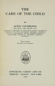 Cover of: The care of the child by Alton Goldbloom