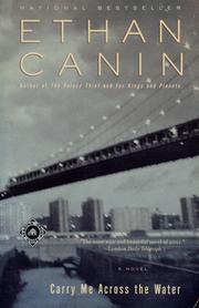 Cover of: Carry me across the water by Ethan Canin, Ethan Canin