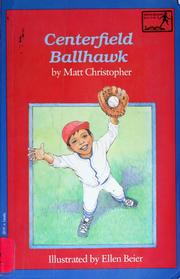 Cover of: Centerfield ballhawk by Matt Christopher