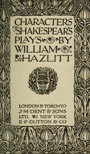 Cover of: Characters of Shakespeare's plays by William Hazlitt, William Hazlitt