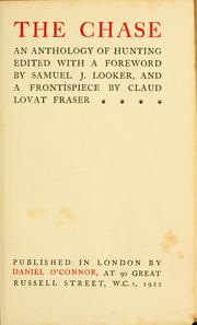Cover of: The Chase by edited with a foreword by Samuel J. Looker, and a frontispiece by Claud Lovat Fraser.