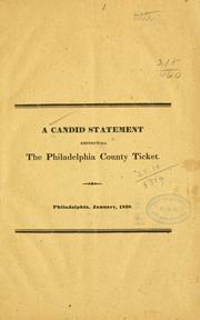A candid statement respecting the Philadelphia County ticket