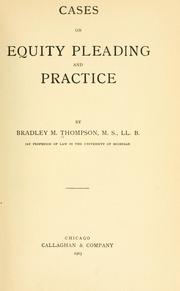 Cover of: Cases on equity pleading and practice by Bradley Martin Thompson