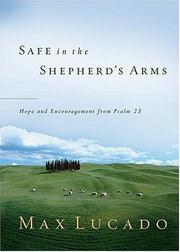 Cover of: Safe in the shepherd's arms by Max Lucado