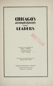 Chicago's accomplishments and leaders by Glenn A. Bishop