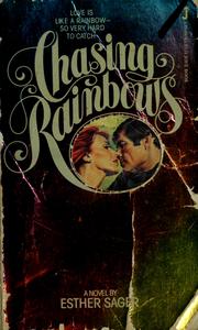 Cover of: Chasing rainbows: a novel